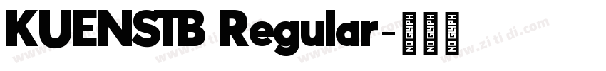 KUENSTB Regular字体转换 KUENSTB Regular字体转换